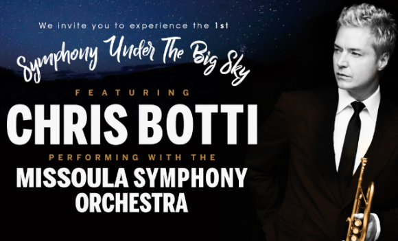 Missoula Symphony Orchestra: Chris Botti - Symphony Under The Sky at Big Sky Brewing Company Amphitheater